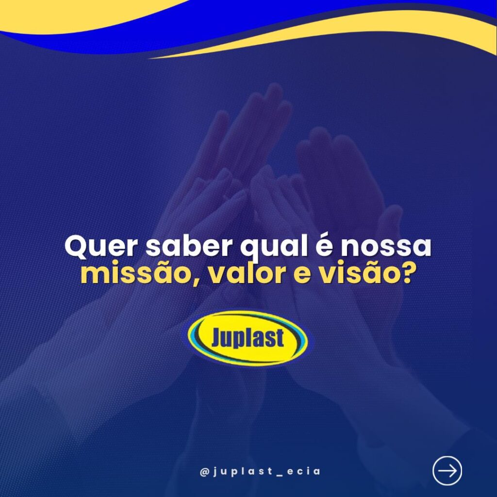 Juplast Missão